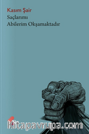 Saçlarımı Abilerim Okşamaktadır