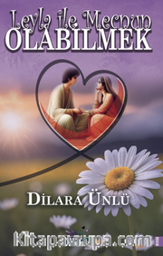 Leyla ile Mecnun Olabilmek