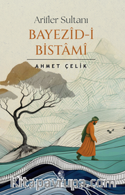 Arifler Sultanı Bayezid-i Bistami