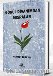 Gönül Divanımdan Mısralar