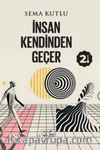 İnsan Kendinden Geçer 