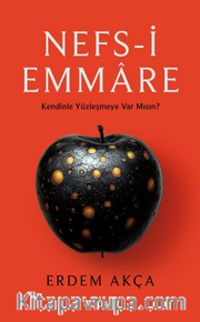 Nefs-i Emmare / Kendinle Yüzleşmeye Var  Mısın? 