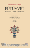 Fütüvvetname-i Digerî / Fütüvvet: Mahiyeti, Kaynağı ve Erkanı