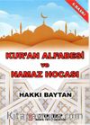 Kur'an-ı Alfabesi ve Namaz Hocası (Dini Bilgiler İlaveli)