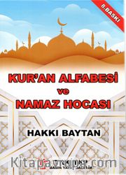 Kur'an-ı Alfabesi ve Namaz Hocası (Dini Bilgiler İlaveli)