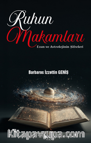 Ruhun Makamları: Ezan ve Astrolojinin Şifreleri