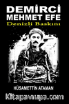 Demirci Mehmet Efe - Denizli Baskını