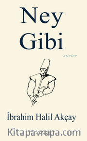 Ney Gibi (Şiirler)