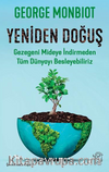 Yeniden Doğuş – Gezegeni Mideye İndirmeden Tüm Dünyayı Besleyebiliriz