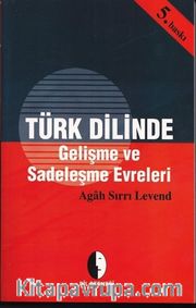 Türk Dilinde Gelişme Sadeleşme Evreleri