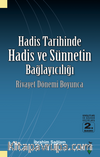 Hadis Tarihinde Hadis ve Sünnetin Bağlayıcılığı / Rivayet Dönemi Boyunca