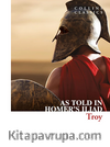 Troy: As told in Homer's Iliad (Collins C)