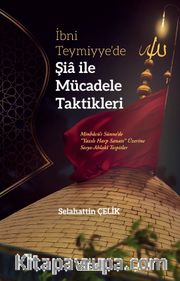İbni Teymiyye'de Şia ile Mücadele Taktikleri