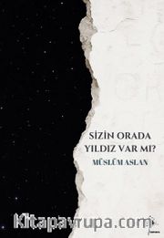 Sizin Orada Yıldız Var mı?