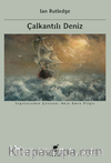 Çalkantılı Deniz: Avrupa'nın İslami Akdeniz'i Fethi ve Birinci Dünya Savaşı'nın Kökenleri 1750-1918