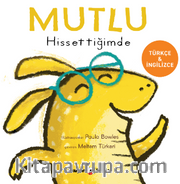 Mutlu Hissettiğimde - İlk Duygularım Serisi