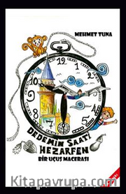 Dedemin Saati Hezarfen / Bir Uçuş Macerası (8+Yaş)