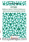 Etme Külliyat-ı Şems-i Tebrizî Güldestesi (FARSÇA-TÜRKÇE)