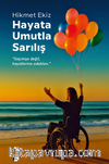 Hayata Umutla Sarılış