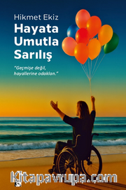 Hayata Umutla Sarılış