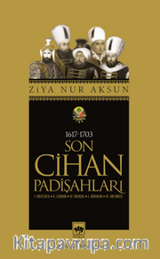 Son Cihan Padişahları