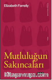 Mutluluğun Sakıncaları