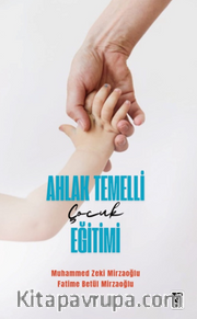 Ahlak Temelli Çocuk Eğitimi 