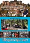 Kütahya ve İlçeleri Kültür Ansiklopedisi 