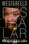 Ekstralar (Çirkinler Serisi 4. Kitap)
