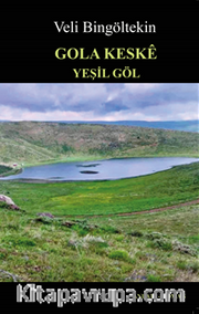 Gola Keske / Yeşil Göl