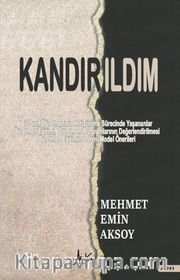 Kandırıldım