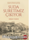 Suda Suretimiz Çıkıyor / Ankara Dereleri Üzerine Tarihi ve Güncel Bilgiler