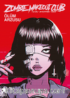 Zombie Makeout Club Birinci Kitap Ölüm Arzusu 