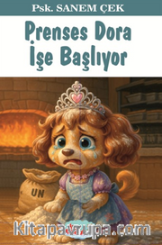 Prenses Dora İşe Başlıyor (8+Yaş)