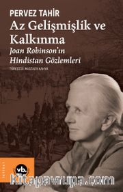 Az Gelişmişlik ve Kalkınma <br /> Joan Robinson'ın Hindistan Gözlemleri