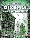Gizemli Okul Kütüphanesi         