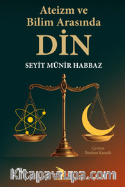 Ateizm ve Bilim Arasında Din 