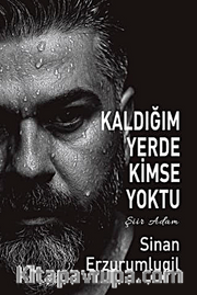 Kaldığım Yerde  Kimse Yoktu