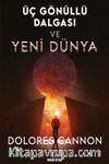 Üç Gönüllü Dalgası ve Yeni Dünya