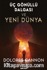 Üç Gönüllü Dalgası ve Yeni Dünya