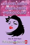 Kadınlarda Orgazmın Psikolojisi