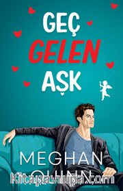 Geç Gelen Aşk (Karton Kapak)