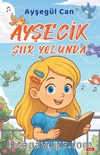 Ayşecik Şiir Yolunda