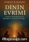 Dinin Evrimi/İnsanlık Tarihinde İnancın Biyolojik ve Kültürel Yolculuğu