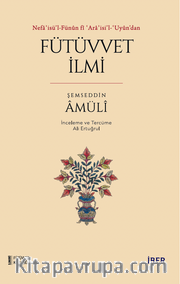 Nefaʾisü'l-Fünûn fî ʿAraʾisi'l-ʿUyûn'dan Fütüvvet İlmi