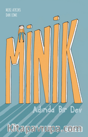 Minik Adında Bir Dev
