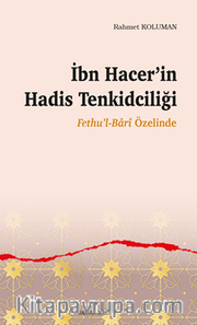 İbn Hacer'in Hadis Tenkidciliği