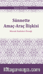 Sünnette Amaç-Araç İlişkisi