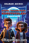 Dijital Özgürlüğün Koruyucuları Famesphere