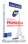 A2 - Betimlemeli Fransızca Dilbilgisi Alıştırmaları (İkinci Kitap)